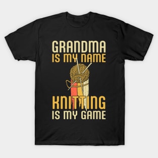 Knitting is my Game Retro Yarn Knit, Funny Grandma is My Name Knitter Tshirt T-Shirt